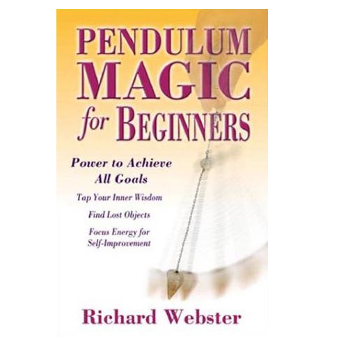 Pendulum Magic for Beginers Pendulum Magic for Beginers