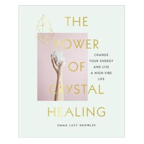 The Power of Crystal Healing